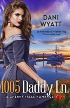 1005 Daddy Ln. by Dani Wyatt