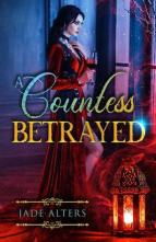 A Countess Betrayed by Jade Alters