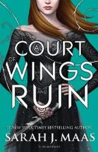 A Court of Wings and Ruin by Sarah J. Maas