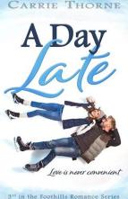 A Day Late by Carrie Thorne