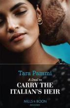 A Deal to Carry the Italian’s Heir by Tara Pammi