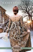 A Duke for Lady Eve by Kasey Stockton