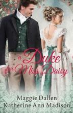 A Duke for Miss Daisy by Maggie Dallen