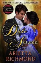 A Duke in Autumn by Arietta Richmond