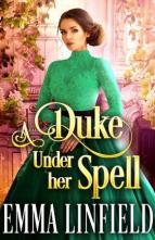 A Duke Under Her Spell by Emma Linfield