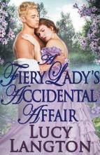 A Fiery Lady’s Accidental Affair by Lucy Langton