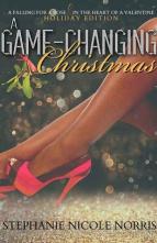 A Game-Changing Christmas by Stephanie Nicole Norris