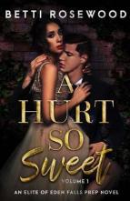 A Hurt So Sweet, Vol. One by Betti Rosewood