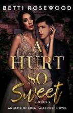 A Hurt So Sweet, Vol. Two by Betti Rosewood