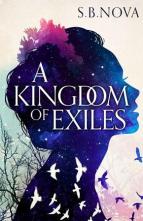 A Kingdom of Exiles by S.B. Nova