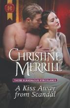 A Kiss Away from Scandal by Christine Merrill