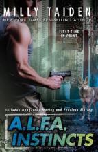 A.L.F.A. Instincts by Milly Taiden