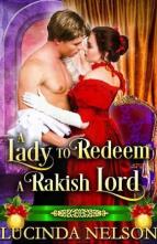 A Lady to Redeem a Rakish Lord by Lucinda Nelson