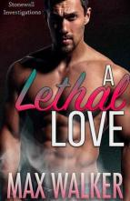 A Lethal Love by Max Walker