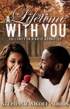 A Lifetime With You by Stephanie Nicole Norris