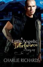 A Little Angelic Interference by Charlie Richards