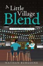 A Little Village Blend by ‘Nathan Burgoine