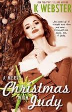 A Merry Christmas with Judy by K. Webster