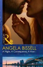 A Night, a Consequence, a Vow by Angela Bissell