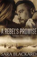 A Rebel’s Promise by Sara Blackard