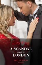 A Scandal Made in London by Lucy King