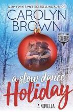 A Slow Dance Holiday by Carolyn Brown
