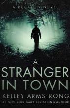 A Stranger in Town by Kelley Armstrong