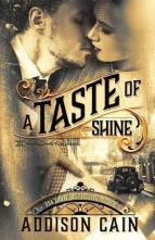 A Taste of Shine by Addison Cain