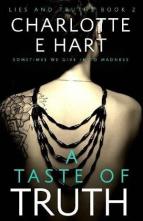 A Taste Of Truth by Charlotte E Hart