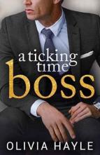 A Ticking Time Boss by Olivia Hayle