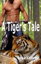 A Tiger’s Tale by Lisa Oliver