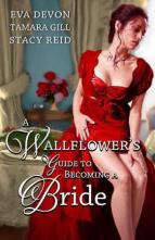 A Wallflower’s Guide to Becoming a Bride by Eva Devon