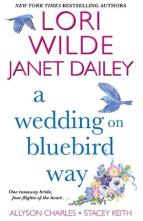 A Wedding on Bluebird Way by Lori Wilde