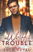 A Whiff of Trouble: Ep. 3 & 4 by Lula Duval