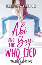 Abi and the Boy Who Lied by Kelsie Stelting