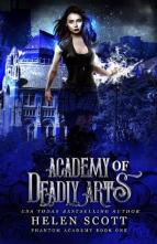 Academy of Deadly Arts by Helen Scott