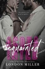 Acquainted by London Miller
