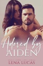 Adored By Aiden by Lena Lucas