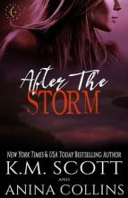 After The Storm by K.M. Scott