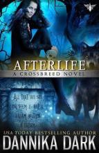 Afterlife by Dannika Dark