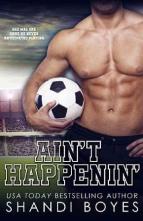 Ain’t Happenin’ by Shandi Boyes