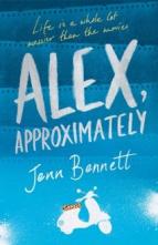 Alex, Approximately by Jenn Bennett