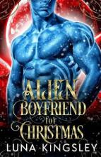 Alien Boyfriend for Christmas by Luna Kingsley