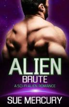 Alien Brute by Sue Mercury