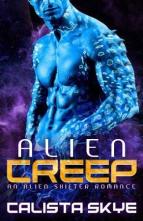 Alien Creep by Calista Skye