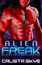 Alien Freak by Calista Skye