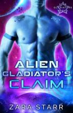 Alien Gladiator’s Claim by Zara Starr