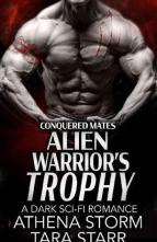 Alien Warrior’s Trophy by Athena Storm