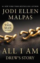 All I Am: Drew’s Story by Jodi Ellen Malpas