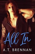 All In by A.T. Brennan